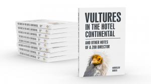 The new book “Vultures in the hotel Continental and other notes of a zoo director” by Prague Zoo’s director, Miroslav Bobek